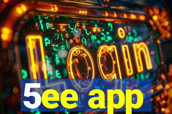 5ee app